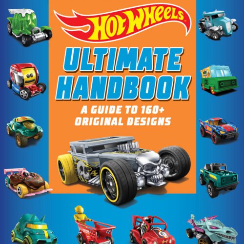 Hot Wheels: Ultimate Handbook. Fans' Guide Book To Original Designs. Interviews & More